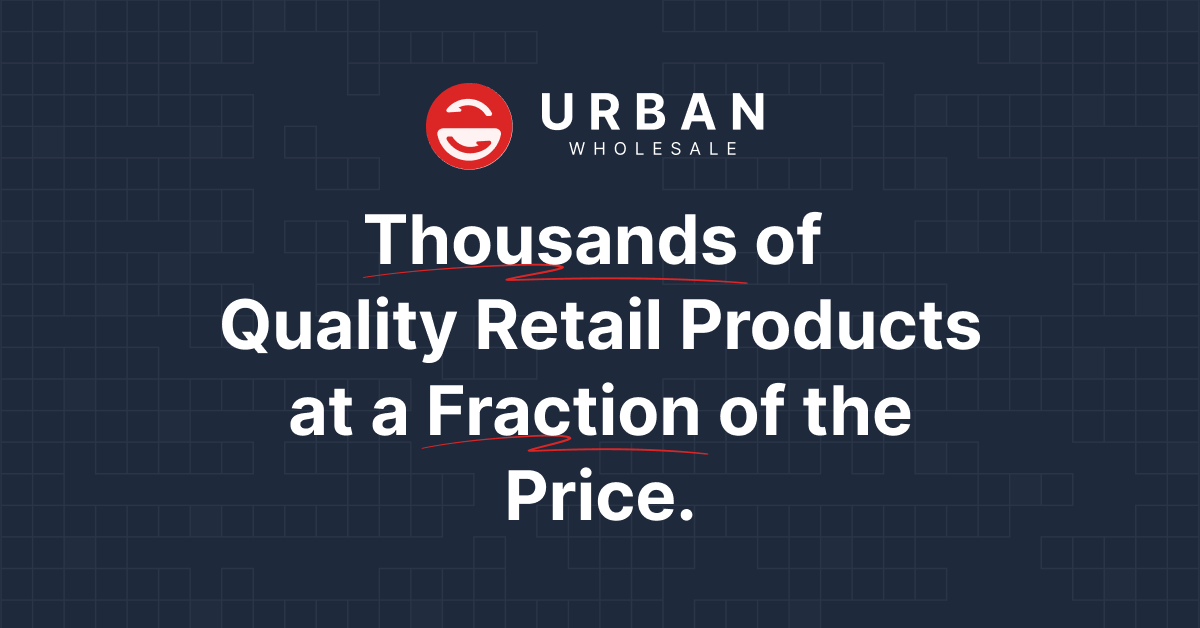 Urban Wholesale Liquidation: Incredible Deals on Quality Products