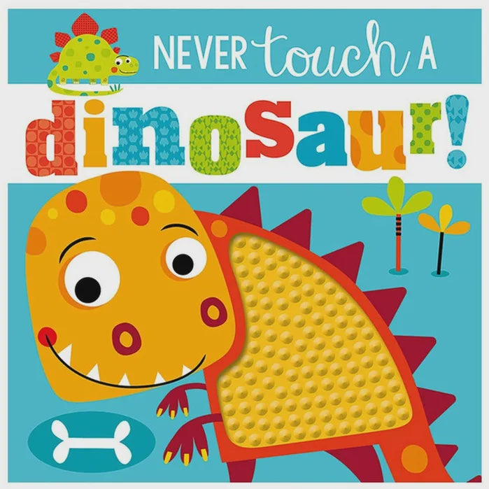 Never Touch a Dinosaur Kid's Book